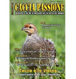 Rivista Caccia Passione Anno I - n°5 di Maggio 2012
